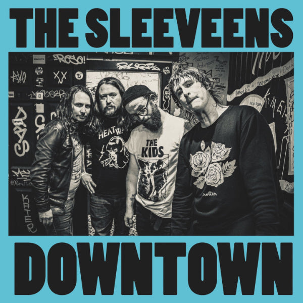 Album cover for 'Downtown' by The Sleeveens featuring a black and white photo of four band members against a graffiti-covered wall.