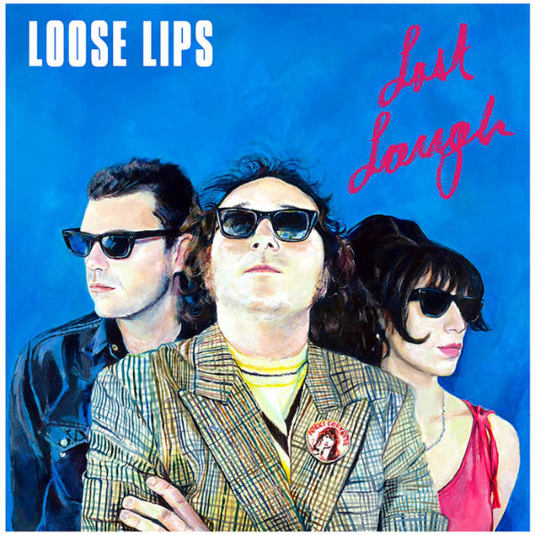 Album cover with three people wearing sunglasses against a blue background, featuring the text 'Loose Lips' and 'Lost Laugh'.