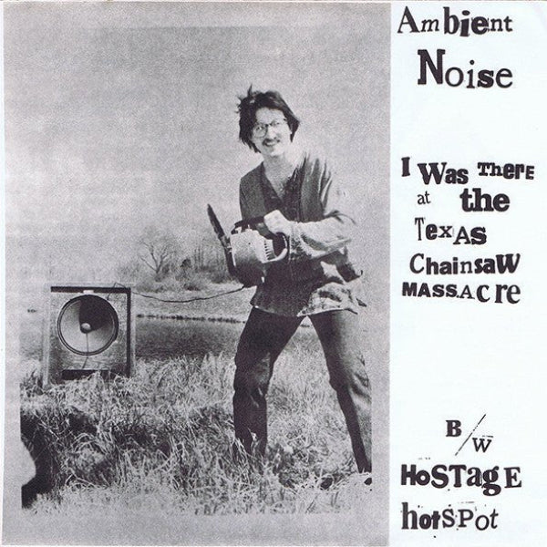 AMBIENT NOISE - Was There at the Texas Chainsaw Massacre 12" - TOTAL PUNK12"Last LaughTOTAL PUNK