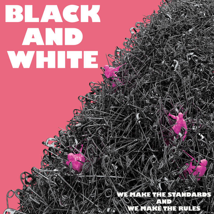 BLACK AND WHITES- We Make The Standards And We Make The Rules LP - TOTAL PUNKLPEpisode SoundsTOTAL PUNK