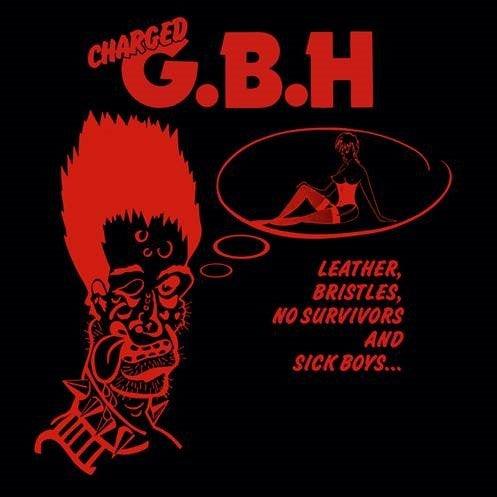 G.B.H. - Leather, Bristles, No Survivors, and Sick Boys... LP - TOTAL PUNKLPRadiationTOTAL PUNK