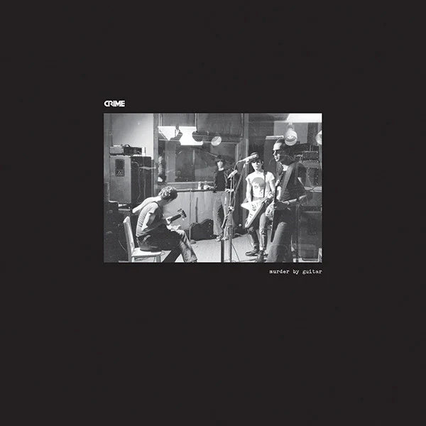 CRIME- Murder By Guitar LP