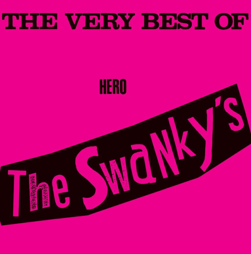 SWANKYS／THE VERY BEST OF The Swanky's SWANKYS, THE- Very Best of LP – TOTAL PUNK