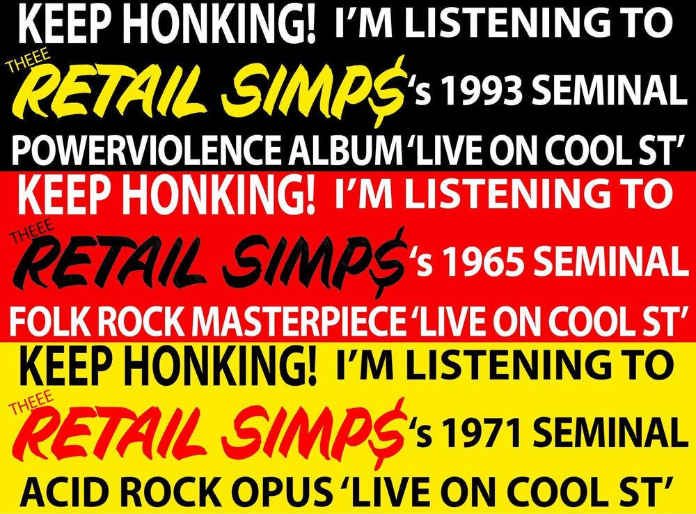 *  KEEP HONKING! RETAIL SIMPS BUMPER STICKERS