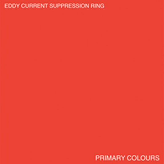 EDDY CURRENT SUPPRESSION RING- Primary Colours LP