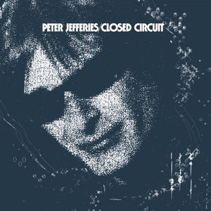 JEFFRIES, PETER- Closed Circuit LP