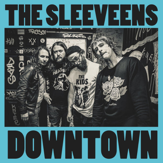 Album cover for 'Downtown' by The Sleeveens featuring a black and white photo of four band members against a graffiti-covered wall.