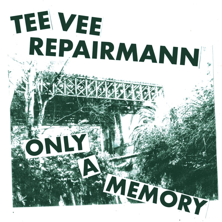TEE VEE REPAIRMANN- Only A Memory 7"