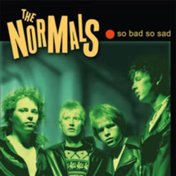 NORMALS, THE- So Bad, So Sad LP