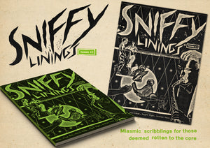 *    SNIFFY LININGS ISSUE #1 (Preorder)