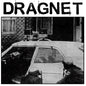 *     DRAGNET- S/T 12" PREORDER