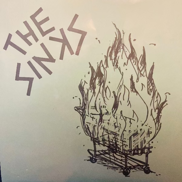 SINKS, THE- Pleasure to Burn 7"