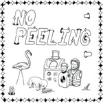 NO PEELING- S/T 7"