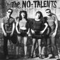 Black and white photo of a band posing with 'The No-Talents' logo.
