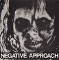 Black and white album cover with a face-like design and 'Negative Approach' text.