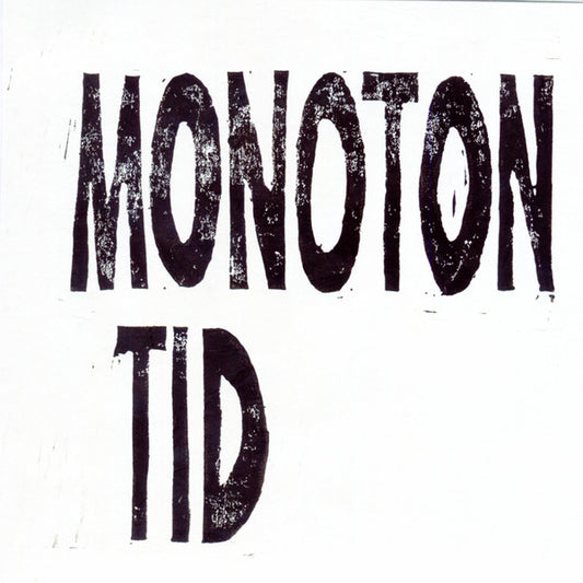 MONOTON TID- Den Monotona Tiden7"