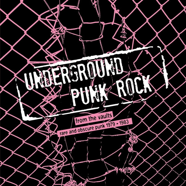 V/A- UNDERGROUND PUNK ROCK FROM THE VAULTS: Rare & OBscure Punk 1979-1983 LP