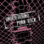 V/A- UNDERGROUND PUNK ROCK FROM THE VAULTS: Rare & OBscure Punk 1979-1983 LP