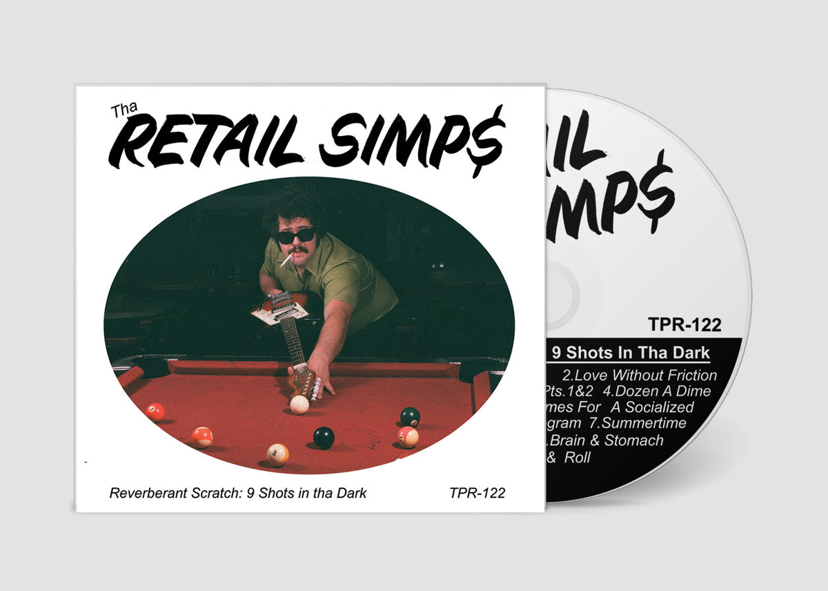 *  RETAIL SIMPS, THA- Reverberant Scratch: 9 Shots In Tha Dark CD (preorder)