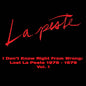 LA PESTE- I Don't Know Right From Wrong: Lost La Peste 1976-1979 Vol. 1  2xLP