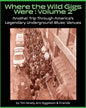 Book cover for 'Where the Wild Gigs Were : Volume 2' featuring a black background with green title text and a sepia-toned photograph of a crowded street scene in front of a music venue.