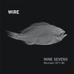 WIRE- Nine Sevens 2xLP