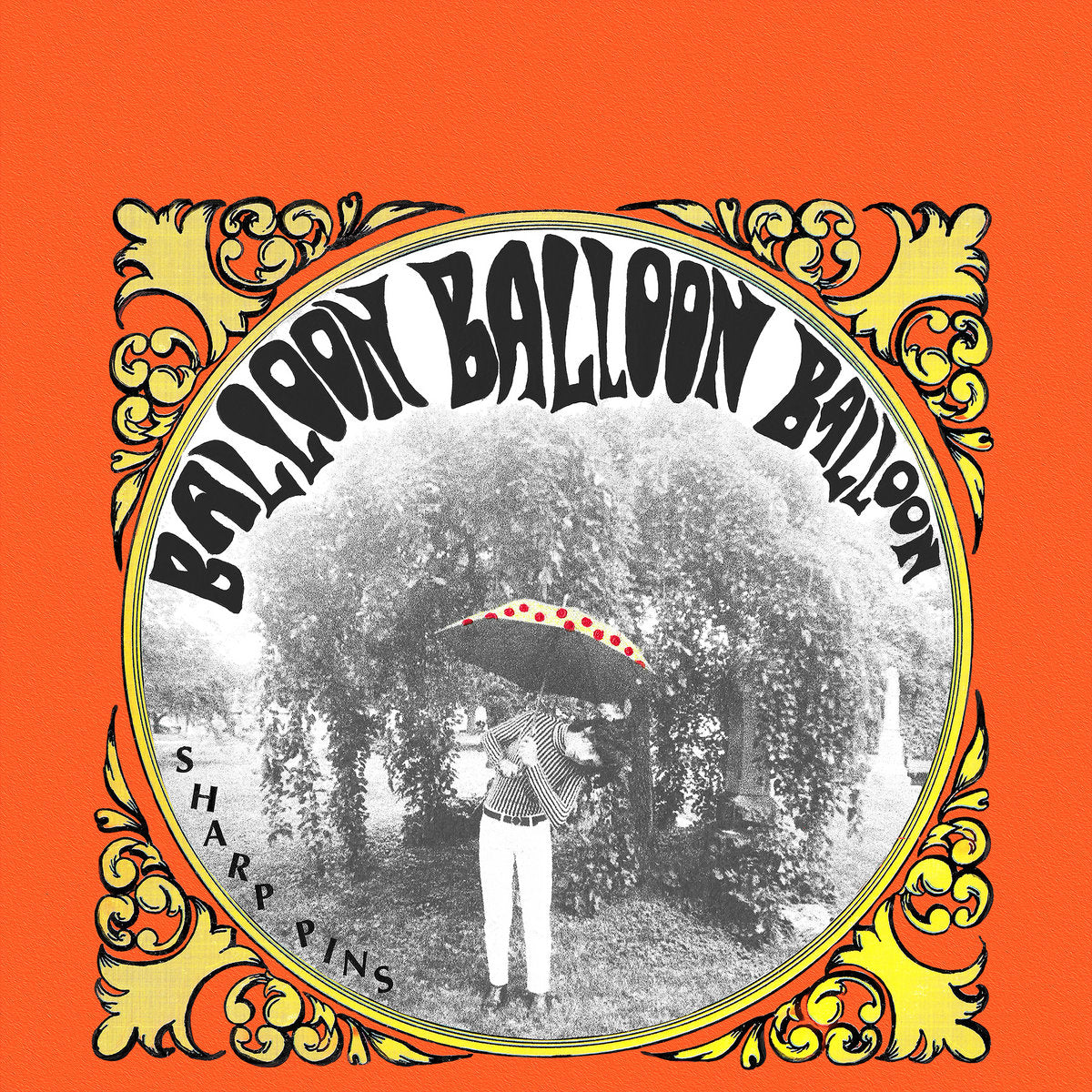 SHARP PINS- Balloon Balloon Balloon LP