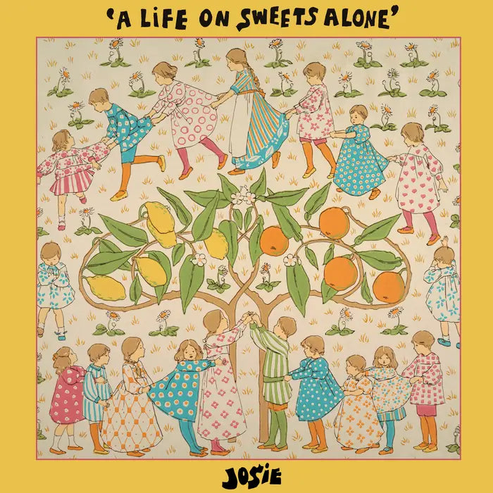 JOSIE- A Life on Sweets Alone LP