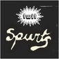 TWIT- Spurts 7"