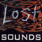 LOST SOUNDS- S/T LP