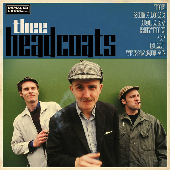 HEADCOATS, THEE- The Sherlock Holmes Rhythm 'n' Beat Vernacular