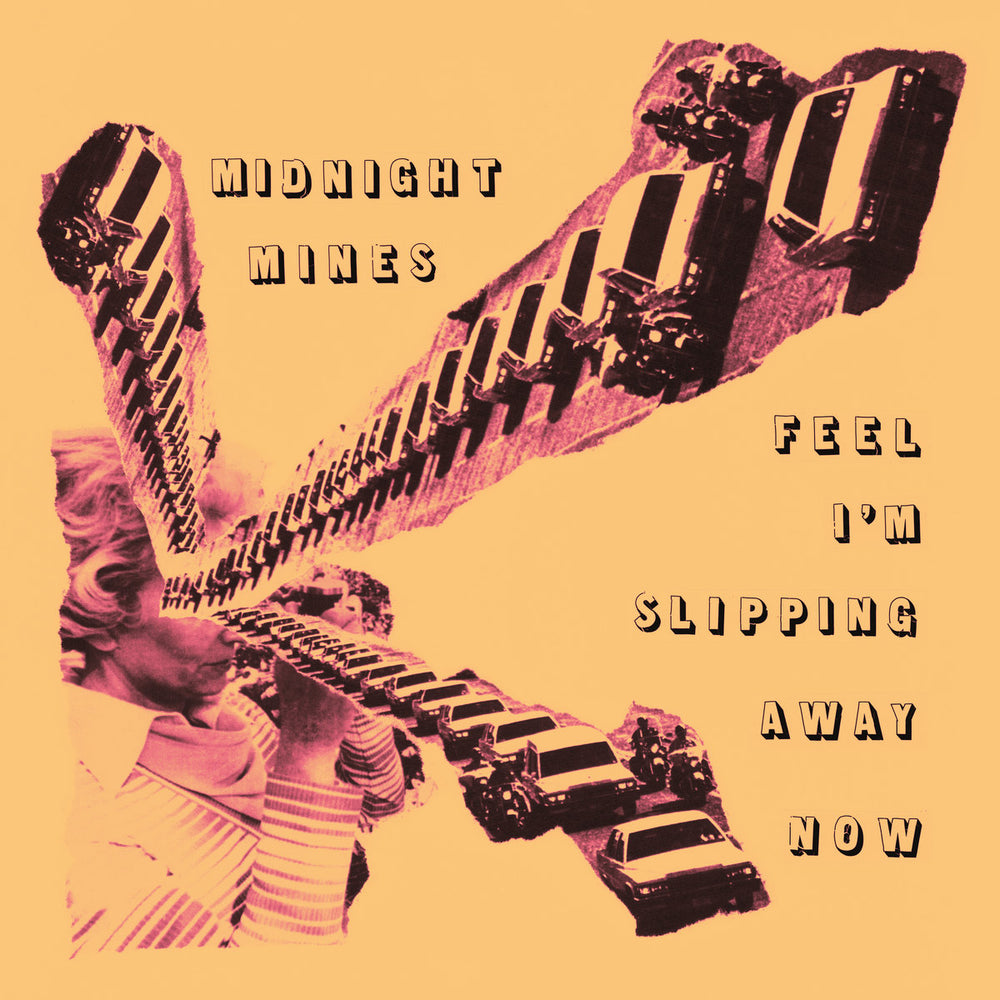 MIDNIGHT MINES- Feel I'm Slipping Away Now LP