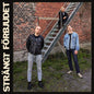 STRåNGT FöRBJUDET- S/T  7"