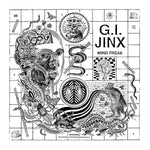 G.I. JINX- Mind Freak LP
