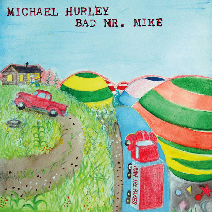 HURLEY, MICHAEL- Bad Mr. Mike LP