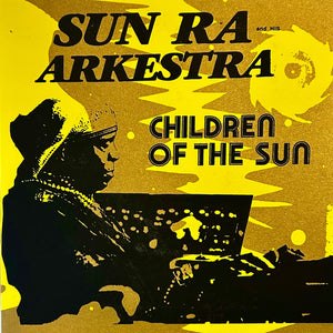 SUN RA ARKESTRA- Children of the Sun 7"