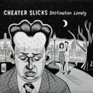 CHEATER SLICKS - Destination Lonely LP - TOTAL PUNKLPAlmost ReadyTOTAL PUNK
