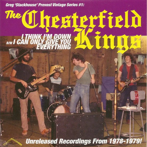 CHESTERFIELD KINGS- I Think I'm Down 7"