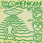 CONEHEADS- LP1