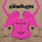 COWBOYS, THE- 3rd LP