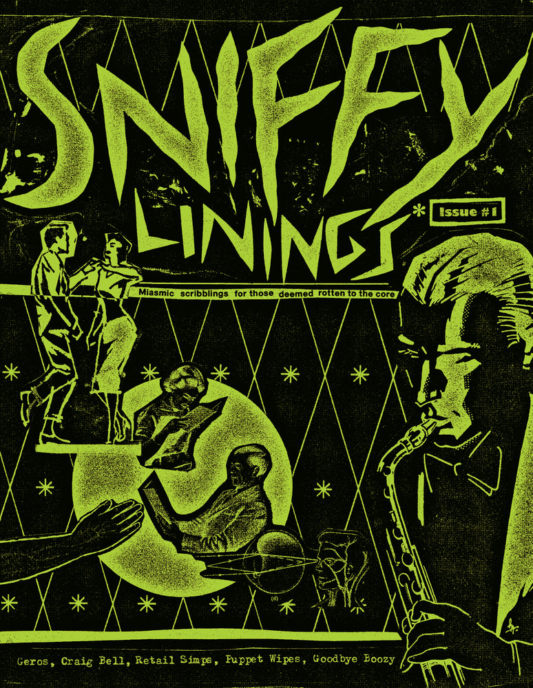 *    SNIFFY LININGS ISSUE #1 (Preorder)