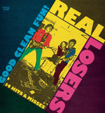 *   REAL LOSERS, THE- Good Clean Fun LP (OUT APRIL 12)