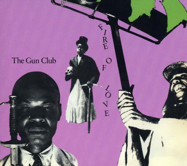 GUN CLUB - Fire Of Love LP - TOTAL PUNKLPMunsterTOTAL PUNK