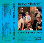 *   HEAVY MÖTHER II- Live at SSP2024 CS (out February 14)