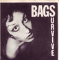 Album cover for Bags Survive, featuring a high-contrast black and white close-up portrait of a woman's face with bold white text reading 'BAGS SURVIVE' on a dark background.