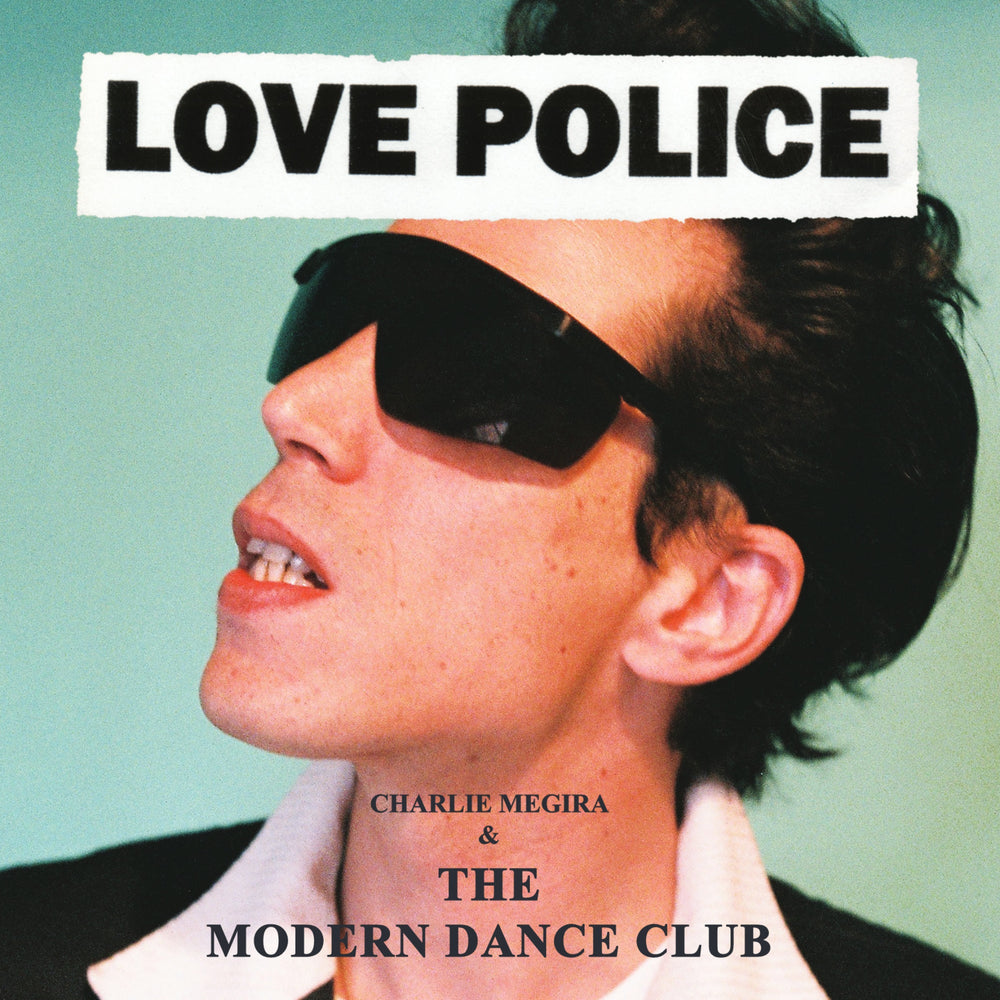 MEGIRA, CHARLIE & THE MODERN DANCE CLUB- Love Police 2xLP