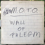 M.O.T.O.- Wall of Phlegm LP