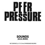 PEER PRESSURE- Sounds (AKA Music) 2x7"