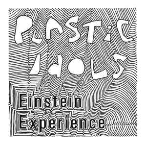 PLASTIC IDOLS- Einstein Experience 7"