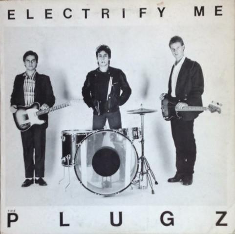 PLUGZ- Electrify Me LP